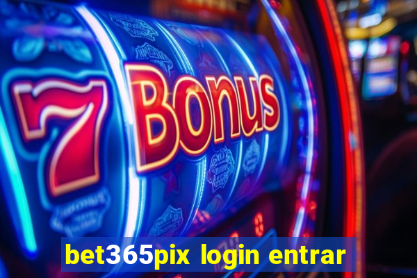 bet365pix login entrar